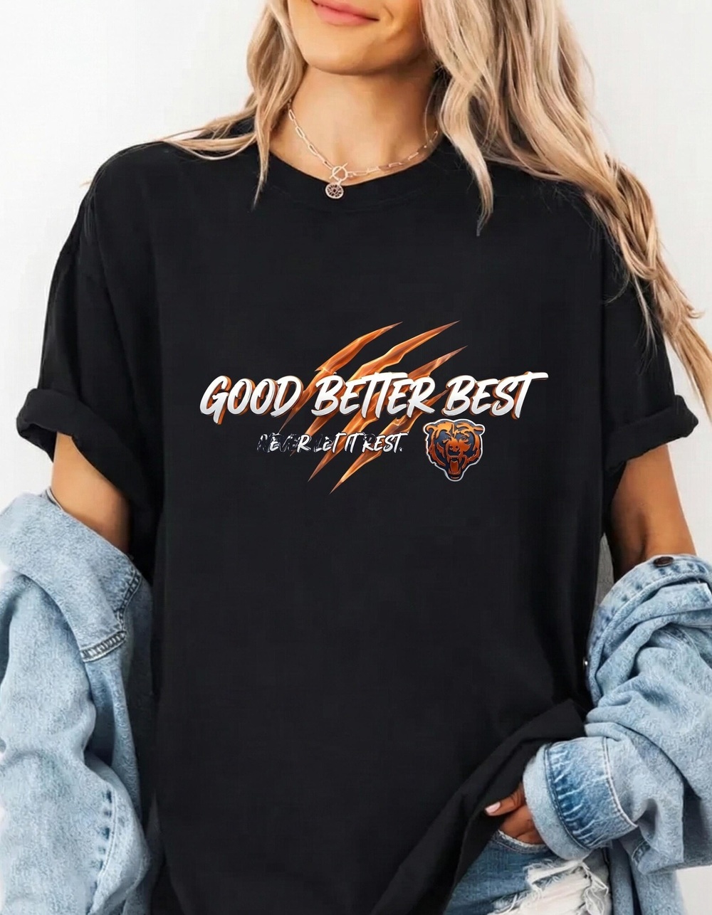 Good Better Best Never Let It Resttshirt